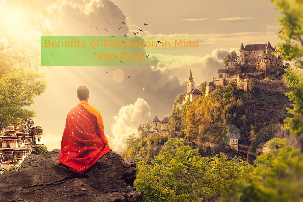 Benefits of Meditation in Mind and Body