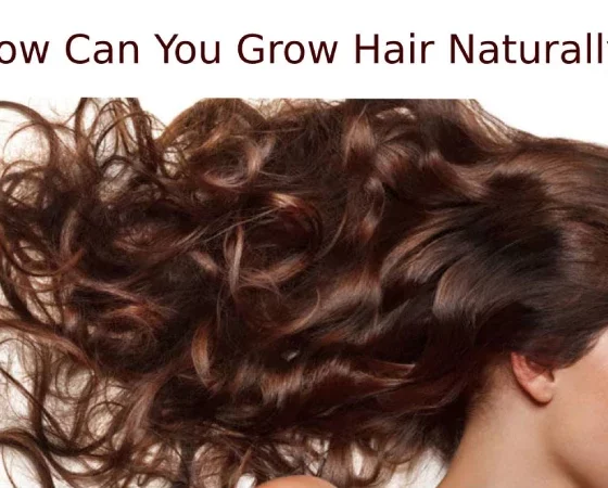 How Can You Grow Hair Naturally?
