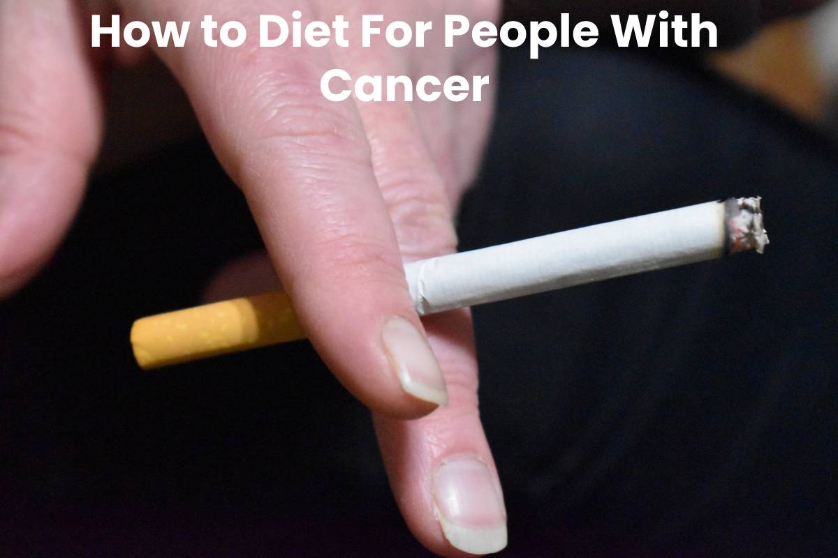 How to Diet For People With Cancer