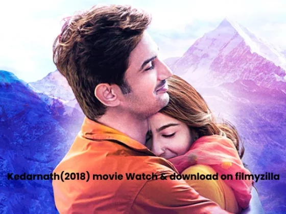 Kedarnath Movie Download Filmyzilla