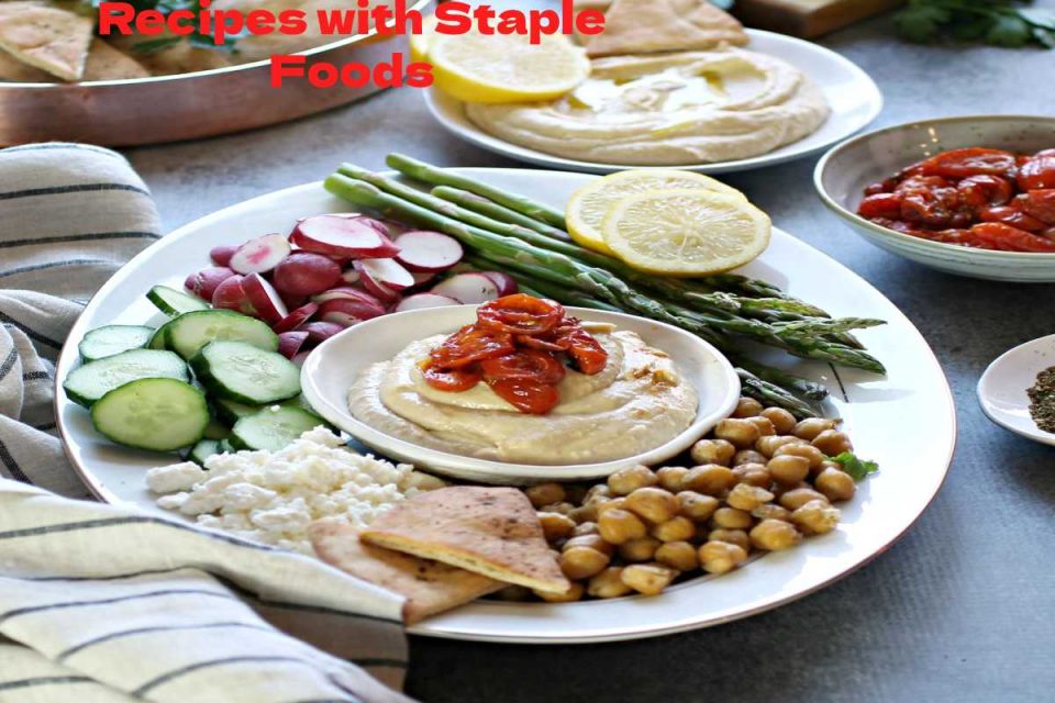 Recipes with Staple Foods