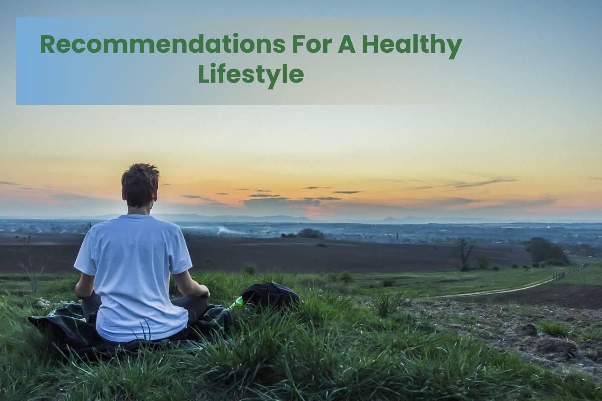 Recommendations For A Healthy Lifestyle