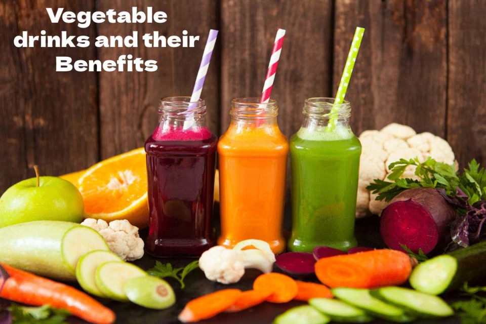 Vegetable drinks and their benefits