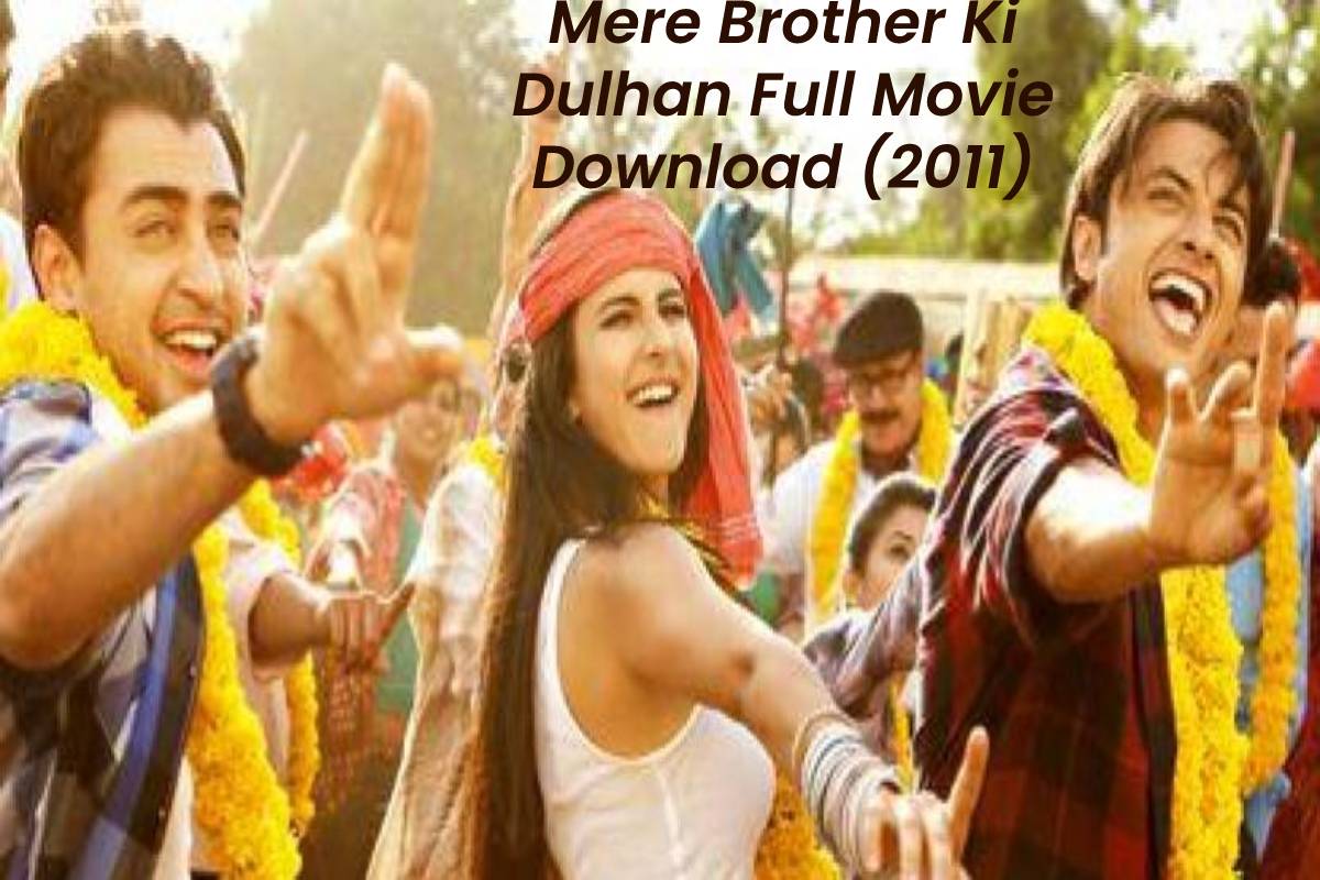 mere brother ki dulhan full movie download filmyhit com