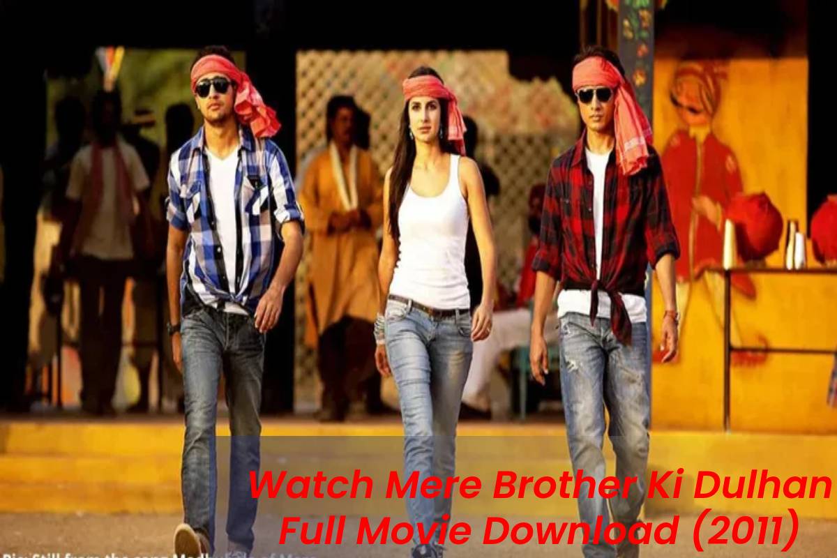 Watch Mere Brother Ki Dulhan Full Movie Download (2011)