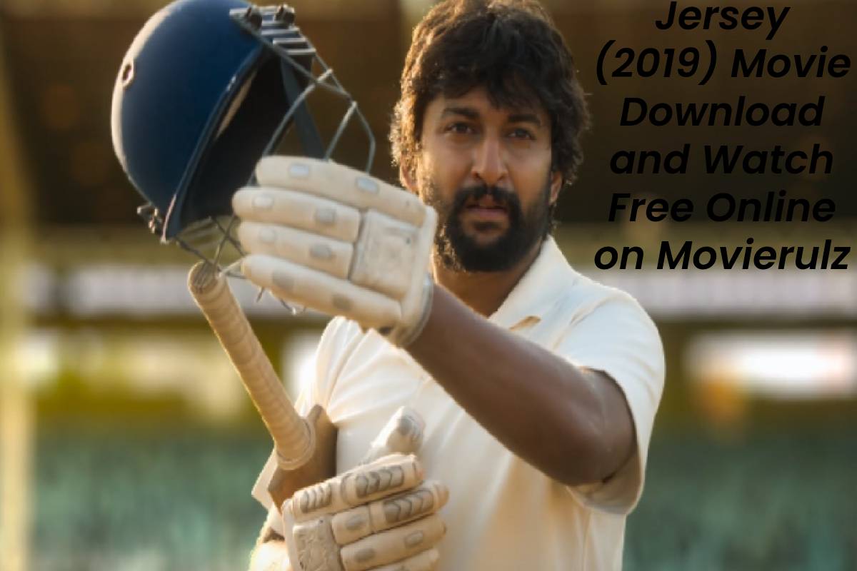 Jersey (2019) Movie Download and Watch Free Online on Movierulz