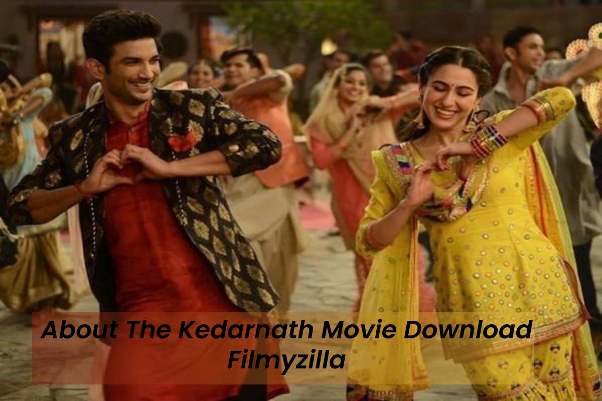 Kedarnath (2018) Full Movie Download & Watch Filmyzilla