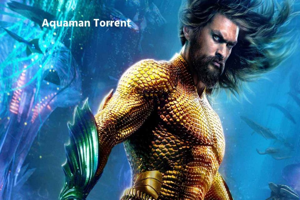 Aquaman Torrent