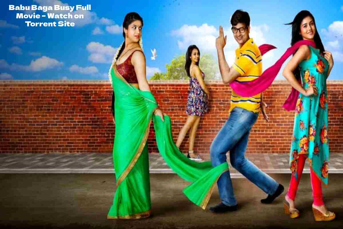 Babu Baga Busy Full Movie – Watch on Torrent Site