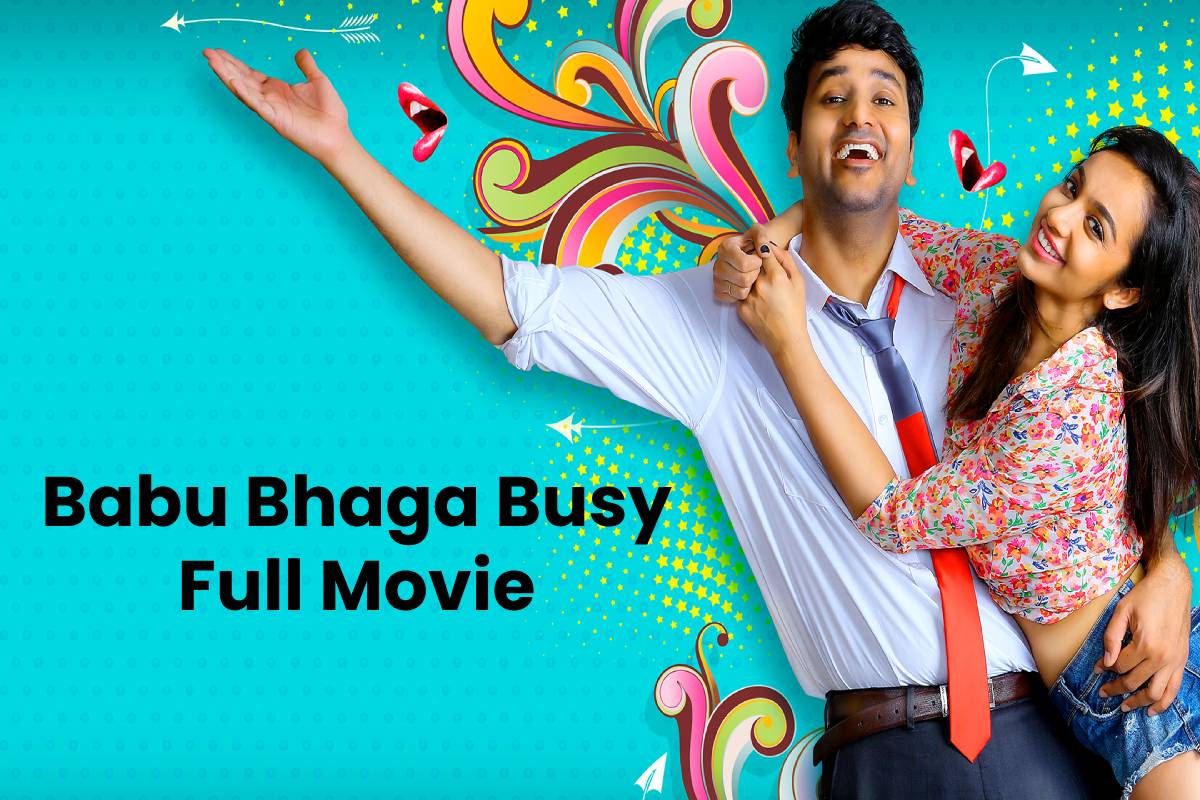 Babu Bhaga Busy Full Movie