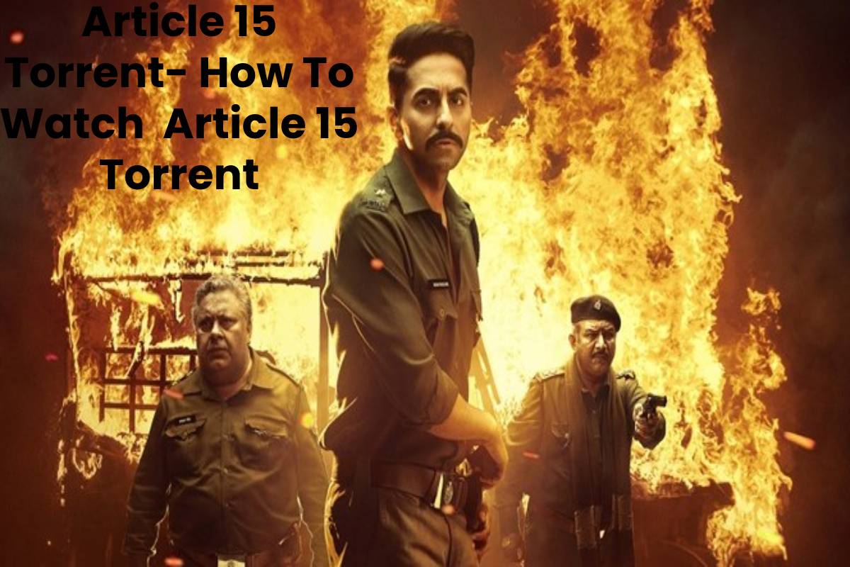Article 15 Torrent- How To Watch  Article 15 Torrent