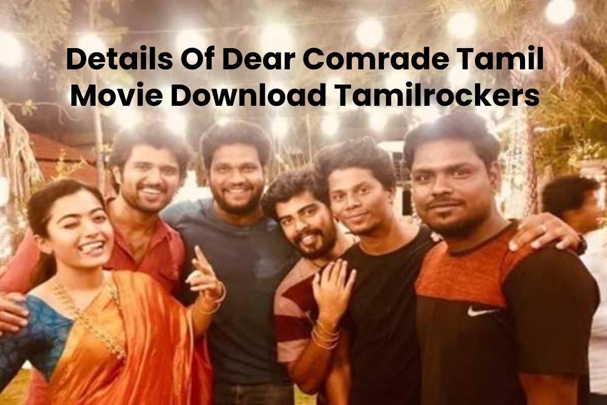 Details Of Dear Comrade Tamil Movie Download Tamilrockers