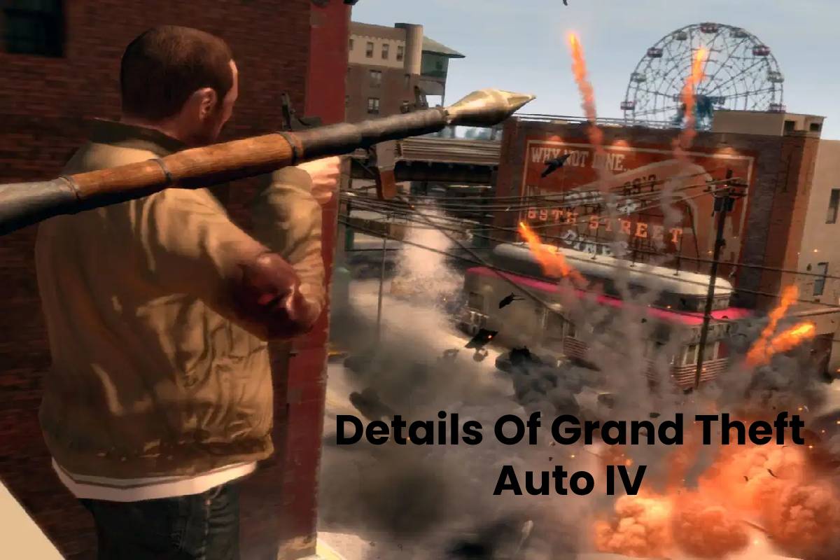 Details Of Grand Theft Auto IV