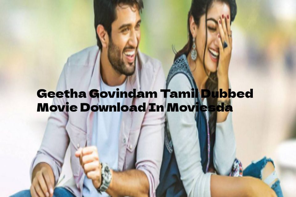Geetha Govindam Tamil Dubbed Movie Download In Moviesda