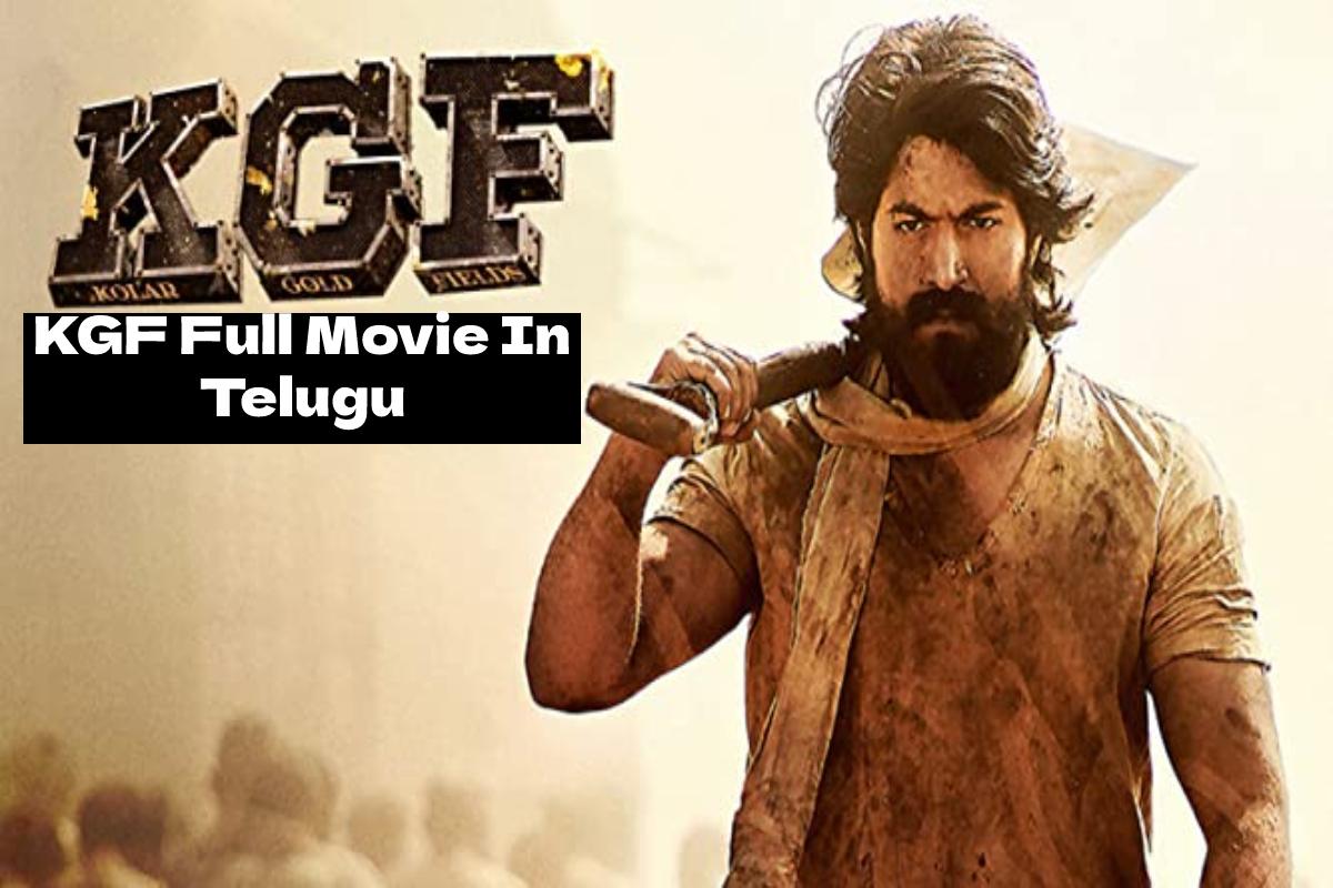 KGF Full Movie In Telugu