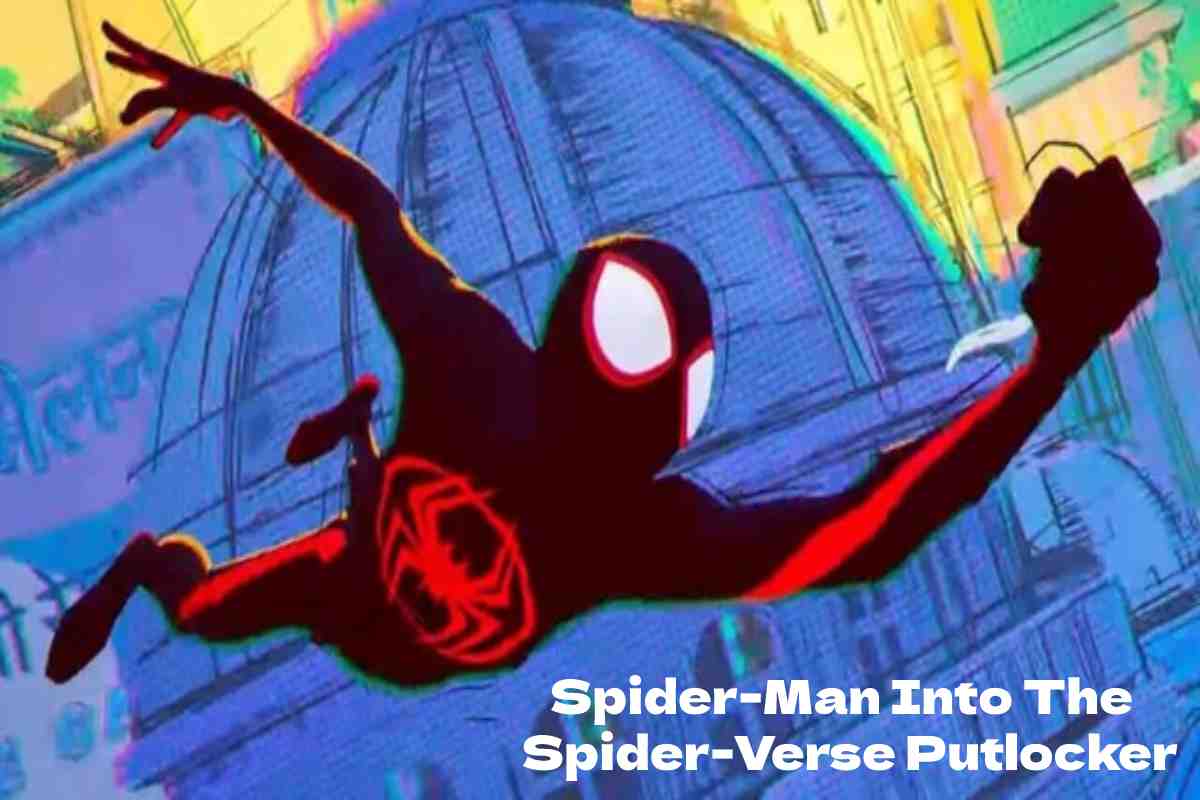 Spider-Man Into The Spider-Verse Putlocker