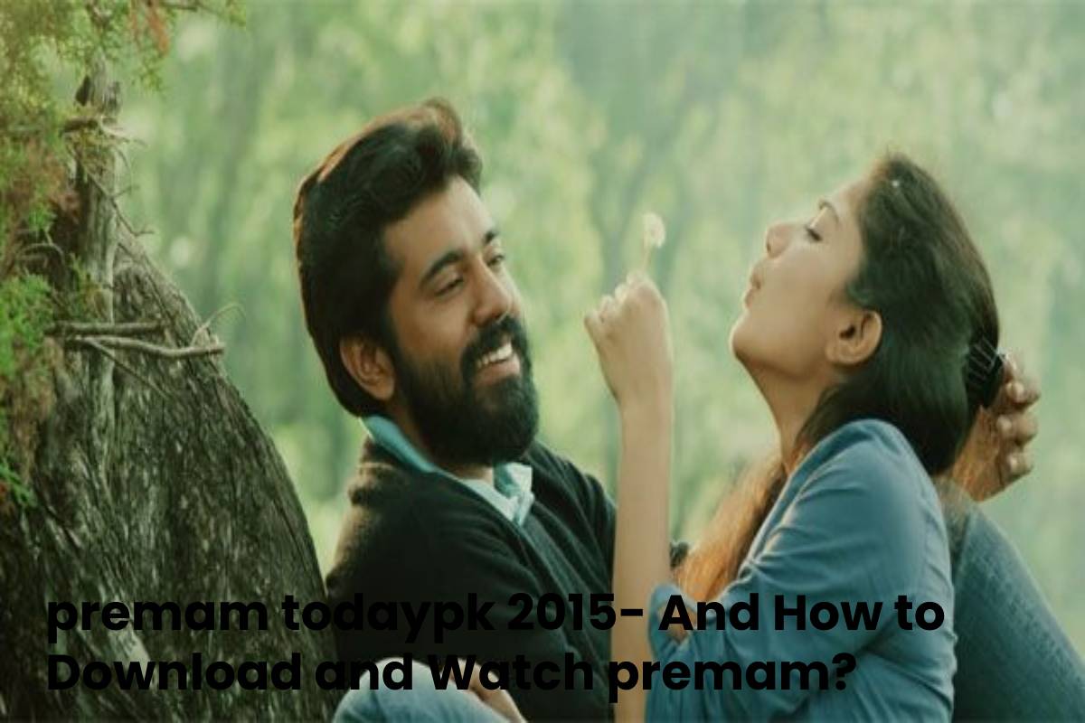 premam todaypk 2015