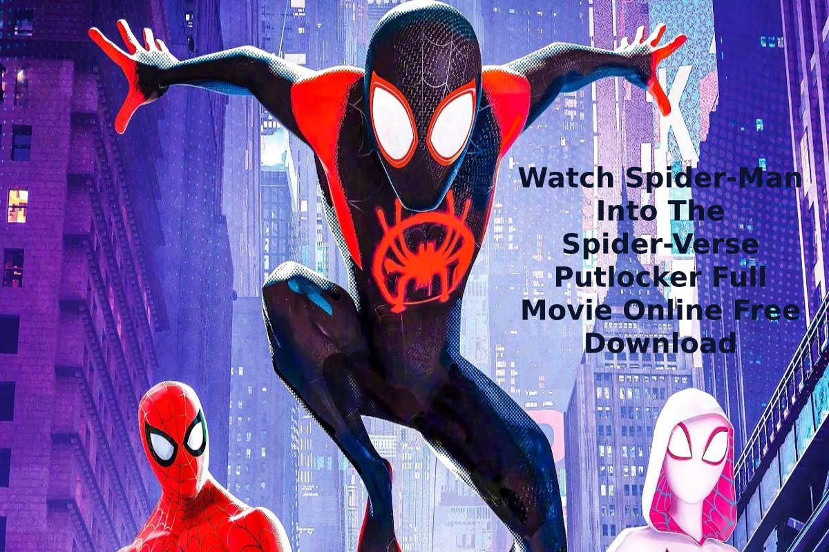 download watch spider man into the spider verse download watch spider man into the spider verse