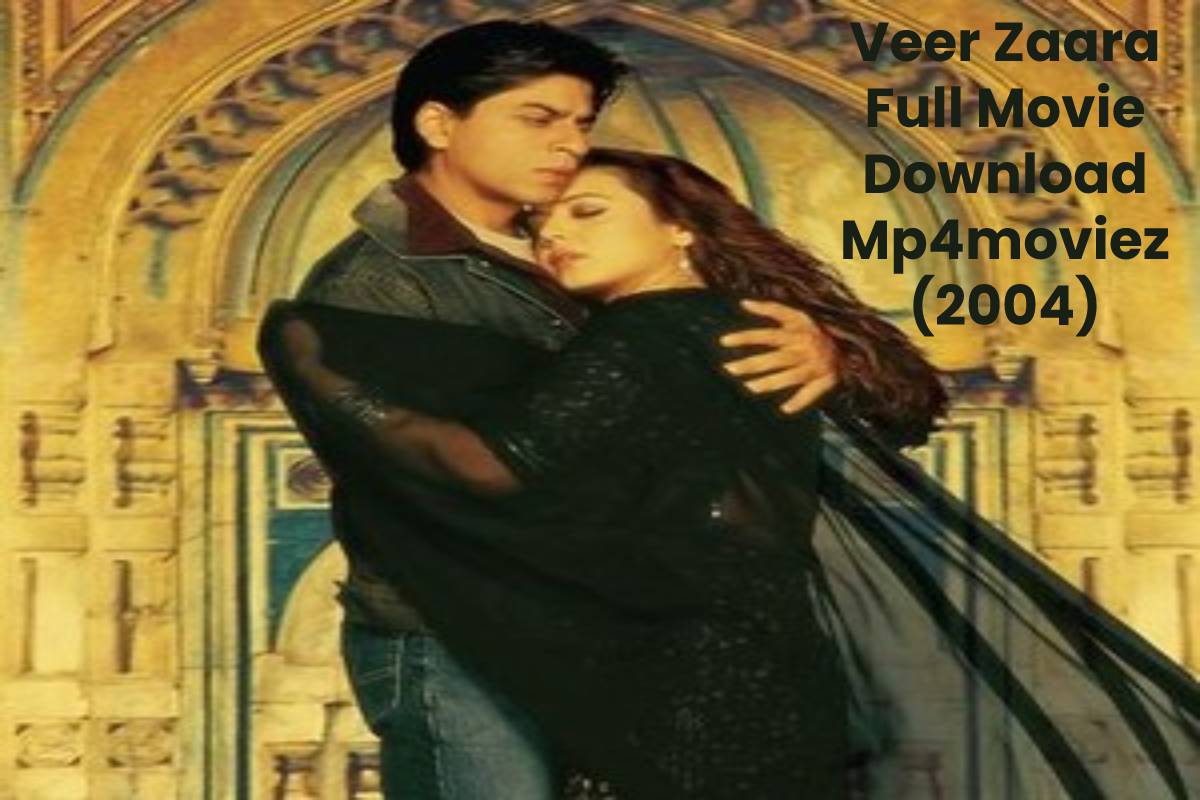Veer Zaara Full Movie Download Mp4moviez (2004)