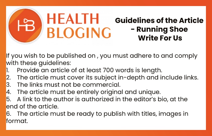 Guidelines of the Article - Running Shoes Write For Us