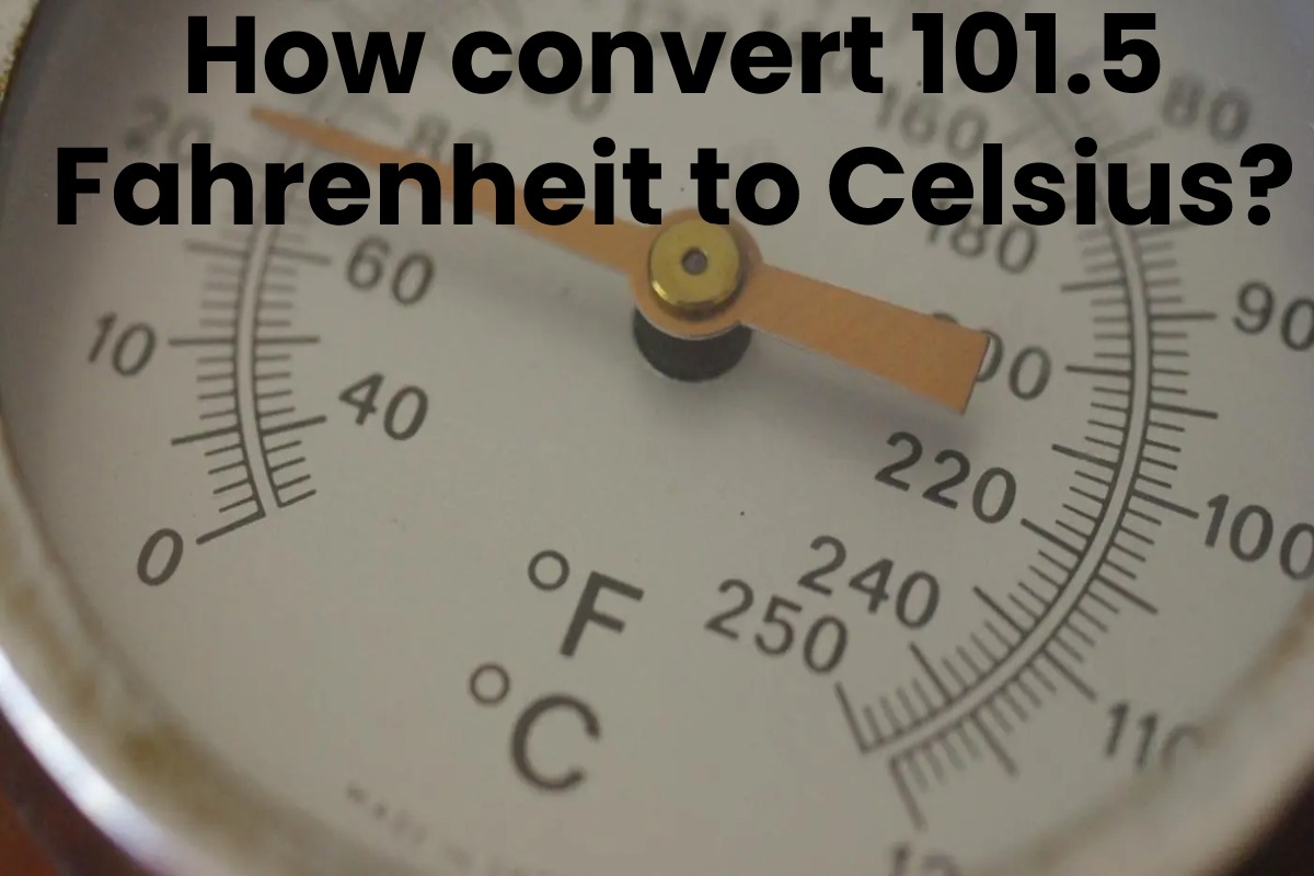How convert 101.5 Fahrenheit to Celsius_ - 2022