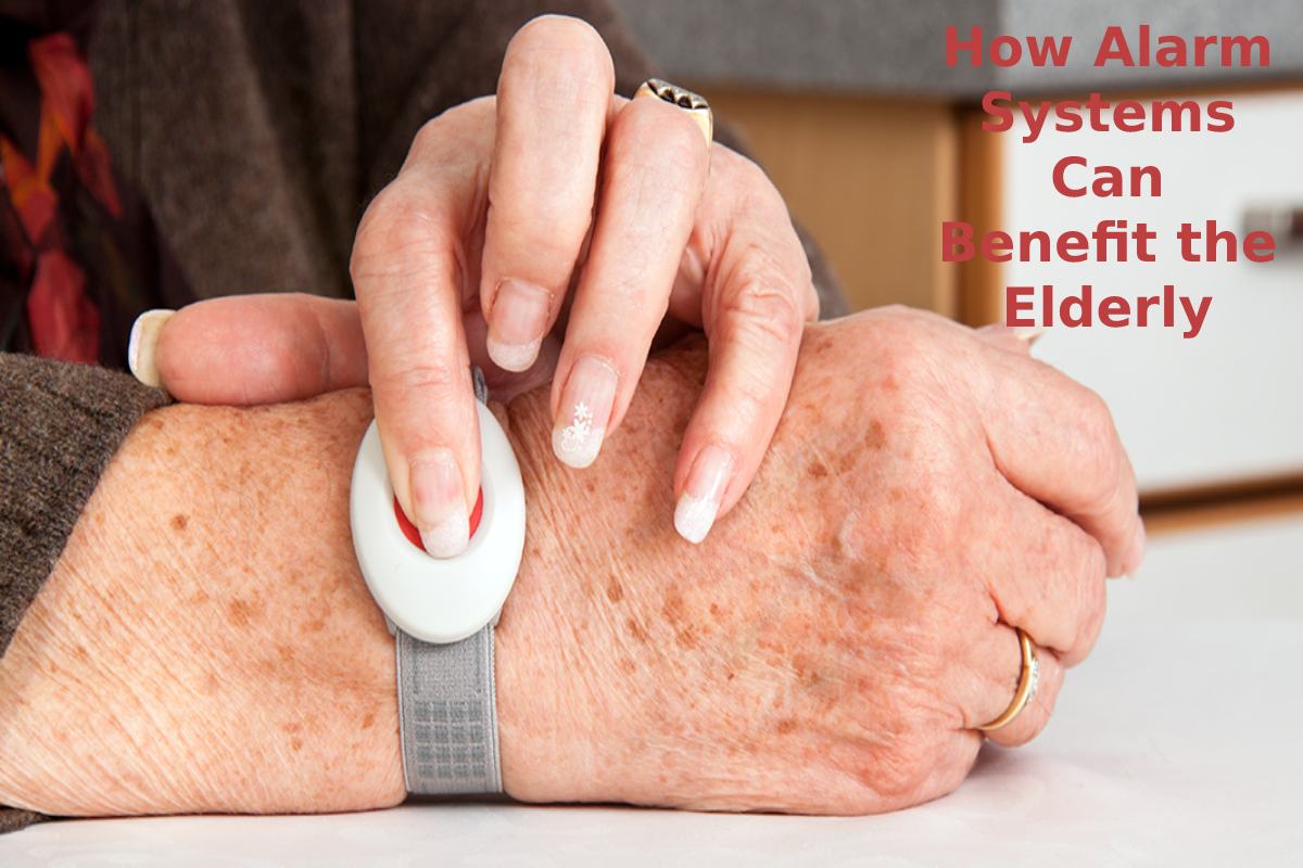 How Alarm Systems Can Benefit the Elderly