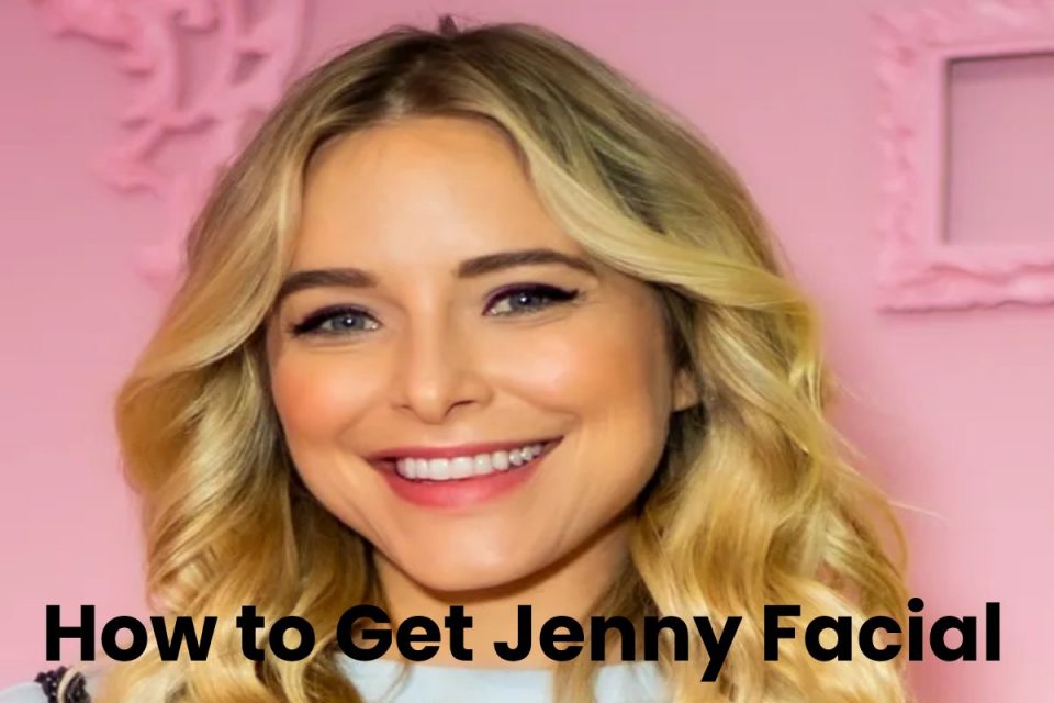 How to Get Jenny Facial