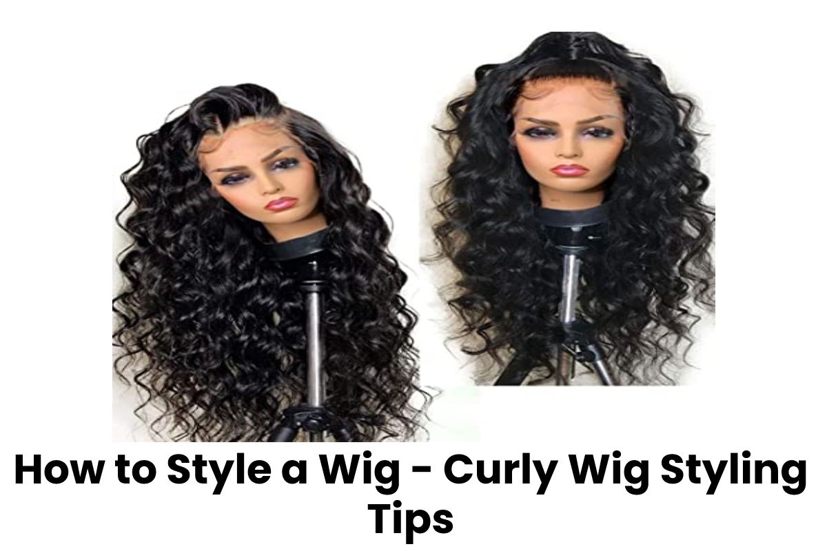 How to Style a Wig - Curly Wig Styling Tips