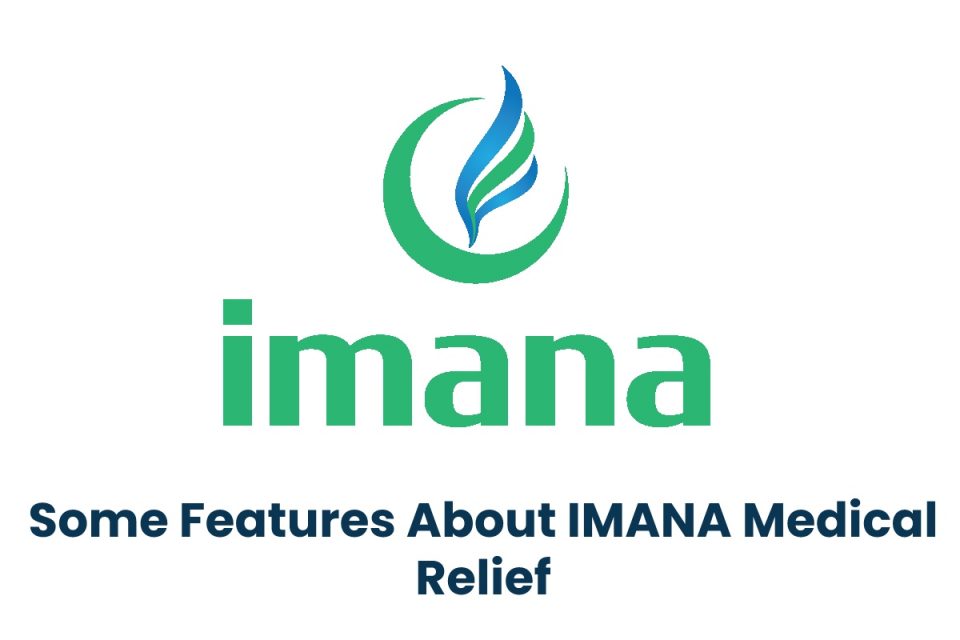 Some Features About IMANA Medical Relief