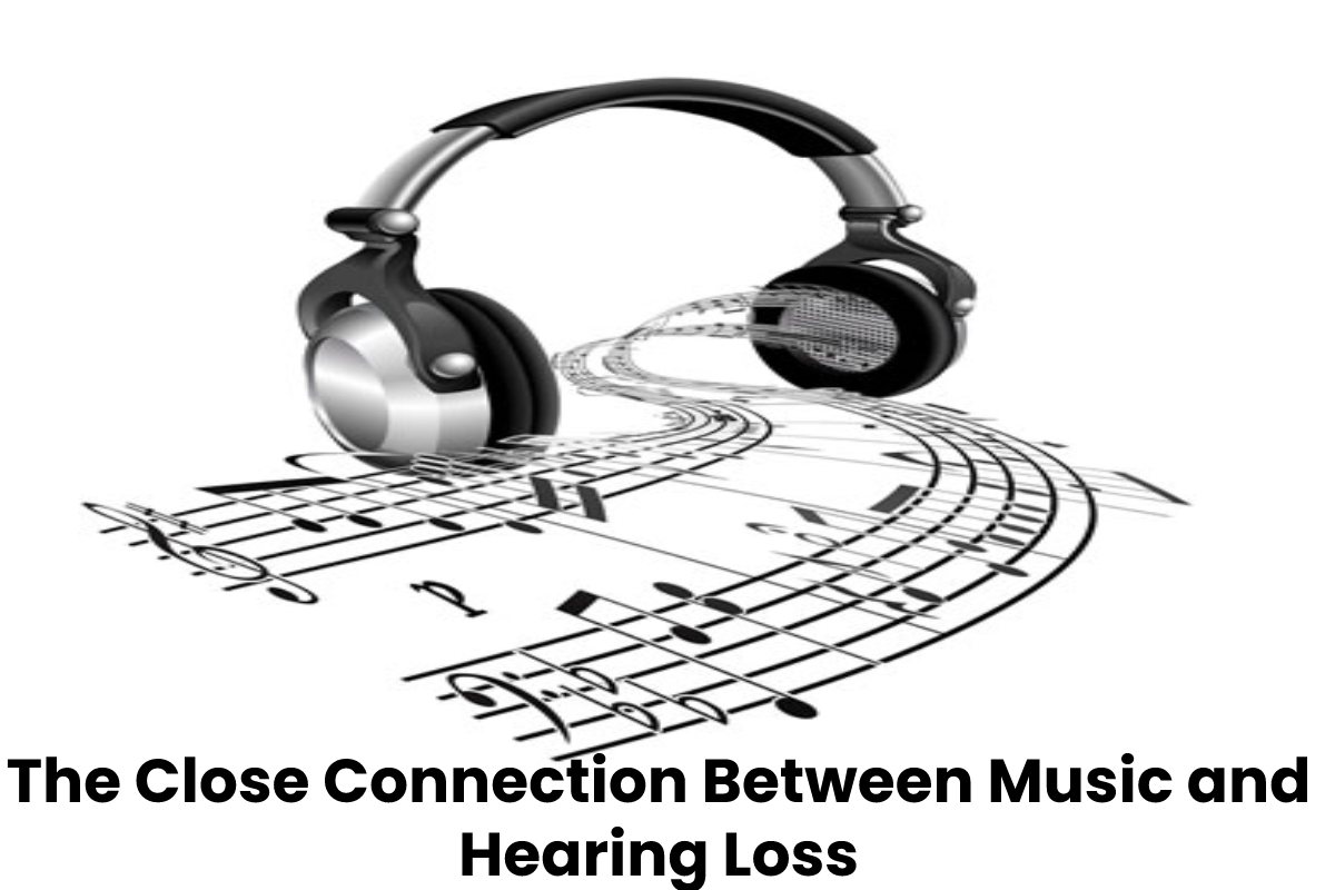 The Close Connection Between Music and Hearing Loss