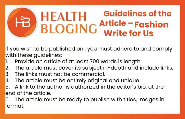 Guidelines of the Article: Fashion Write for Us