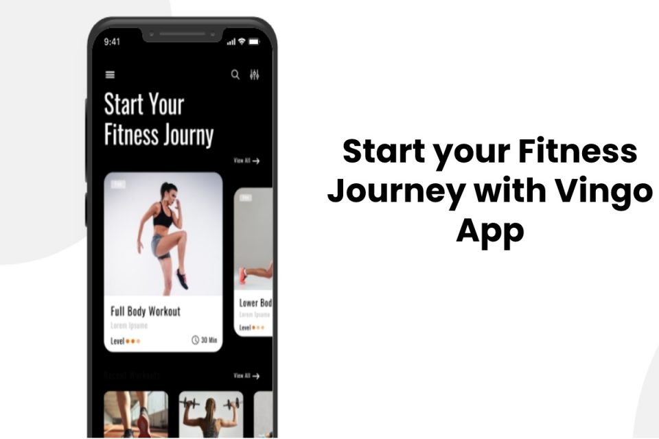 Start your Fitness Journey with Vingo App