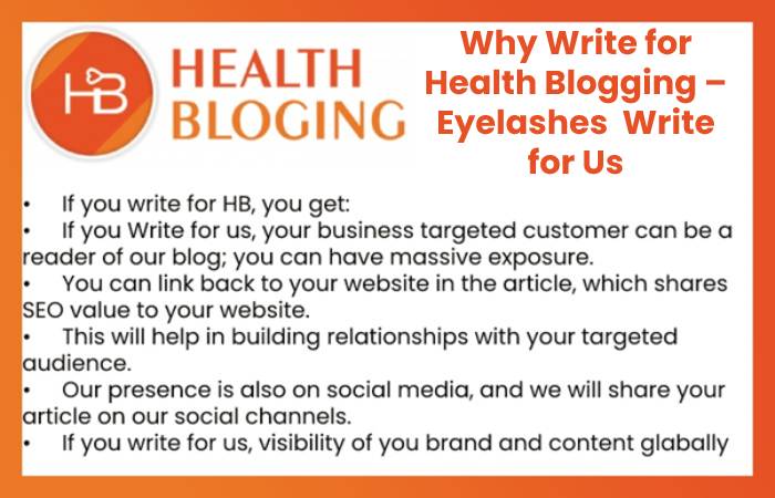Why Write for Health Blogging – Eyelashes  Write for Us