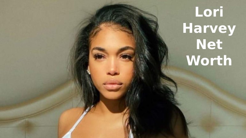Lori Harvey Net Worth