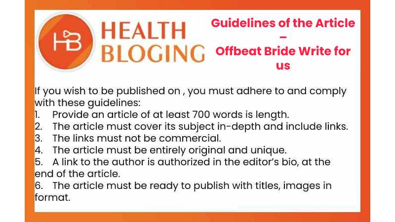 Guidelines of the Article – Offbeat Bride Write for us
