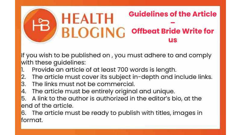 Guidelines of the Article: Offbeat Bride Write for us