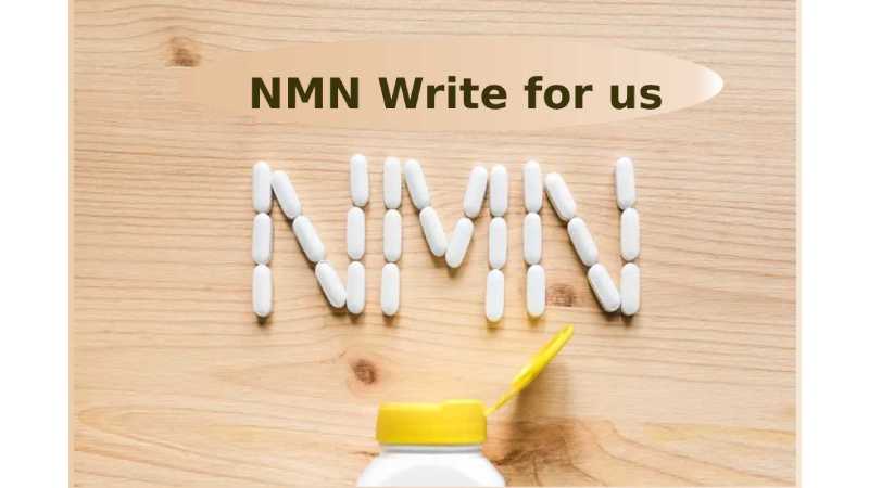 NMN Write for us