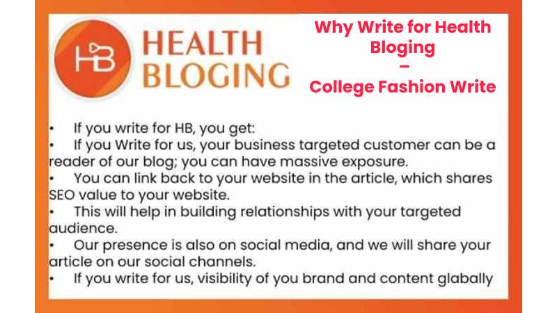 Why Write for Health Bloging – College Fashion Write for us