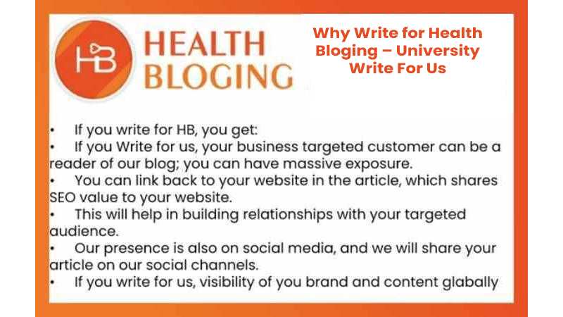 Why Write for Health Bloging – University Write For Us