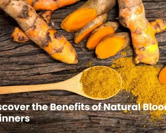 Discover the Benefits of Natural Blood Thinners